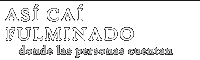 As ca fulminado