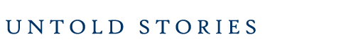Untold Stories